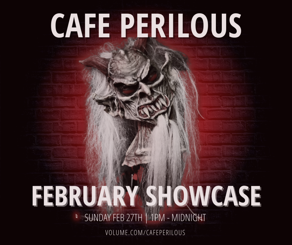 Cafe Perilous February Showcase poster image