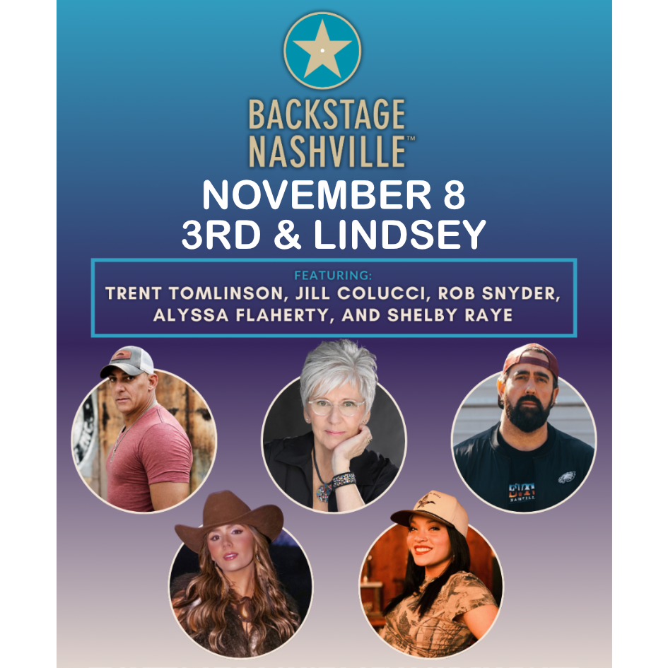 BACKSTAGE NASHVILLE! DAYTIME HIT SONGWRITERS SHOW featuring Trent Tomlinson , Jill Colucci , Rob Snyder + Alyssa Flaherty & Shelby Raye poster image
