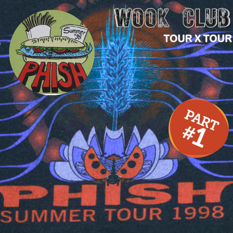 Wook Club Tour X Tour | Phish Summer 1998 Part 1 poster image