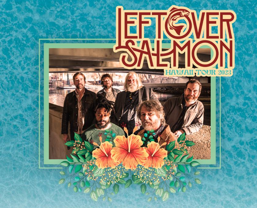 Leftover Salmon in Hawaii (Restream) poster image
