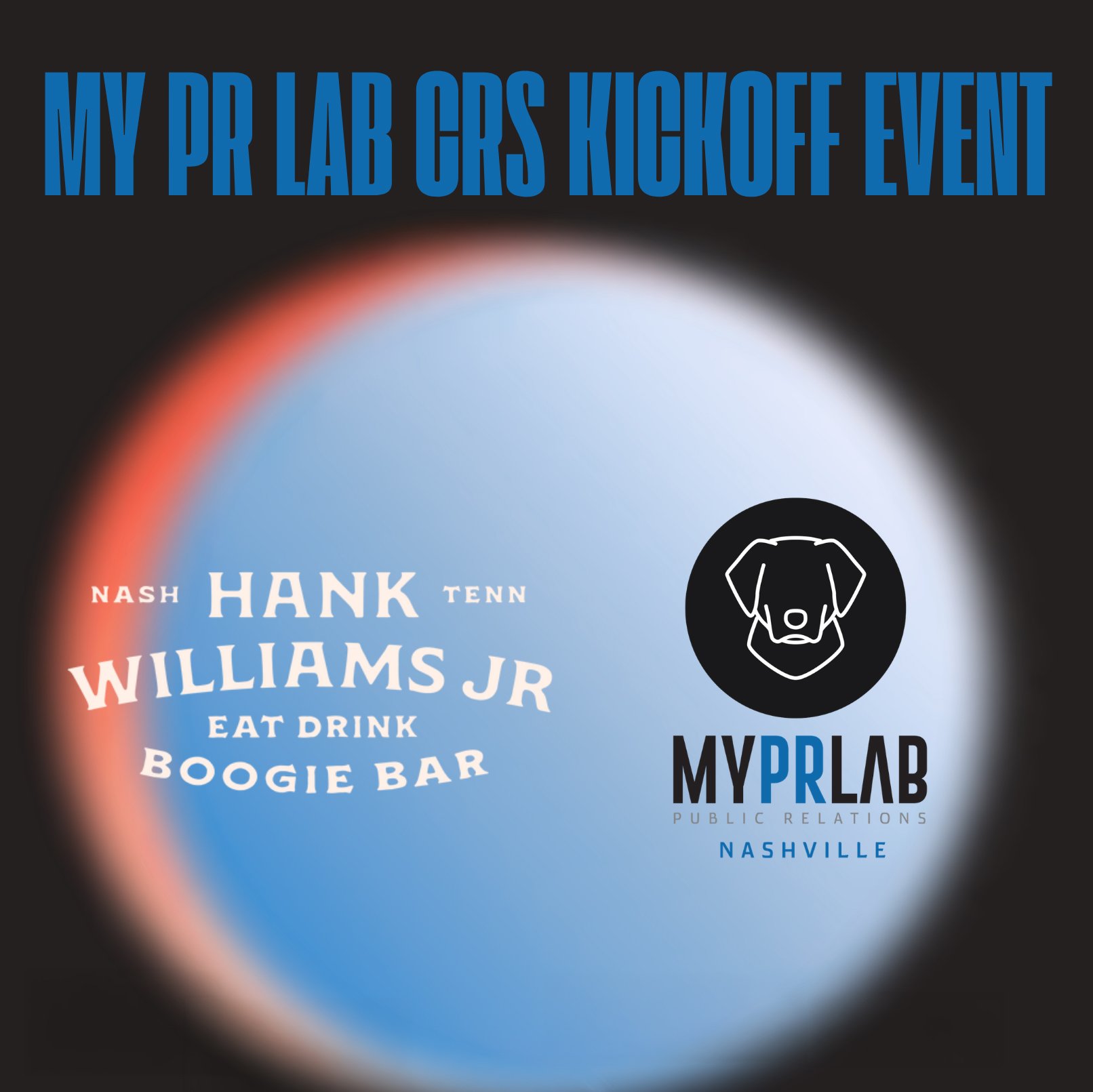 Hank Williams Jr. Boogie Bar: My PR Lab CRS Kickoff Event poster image