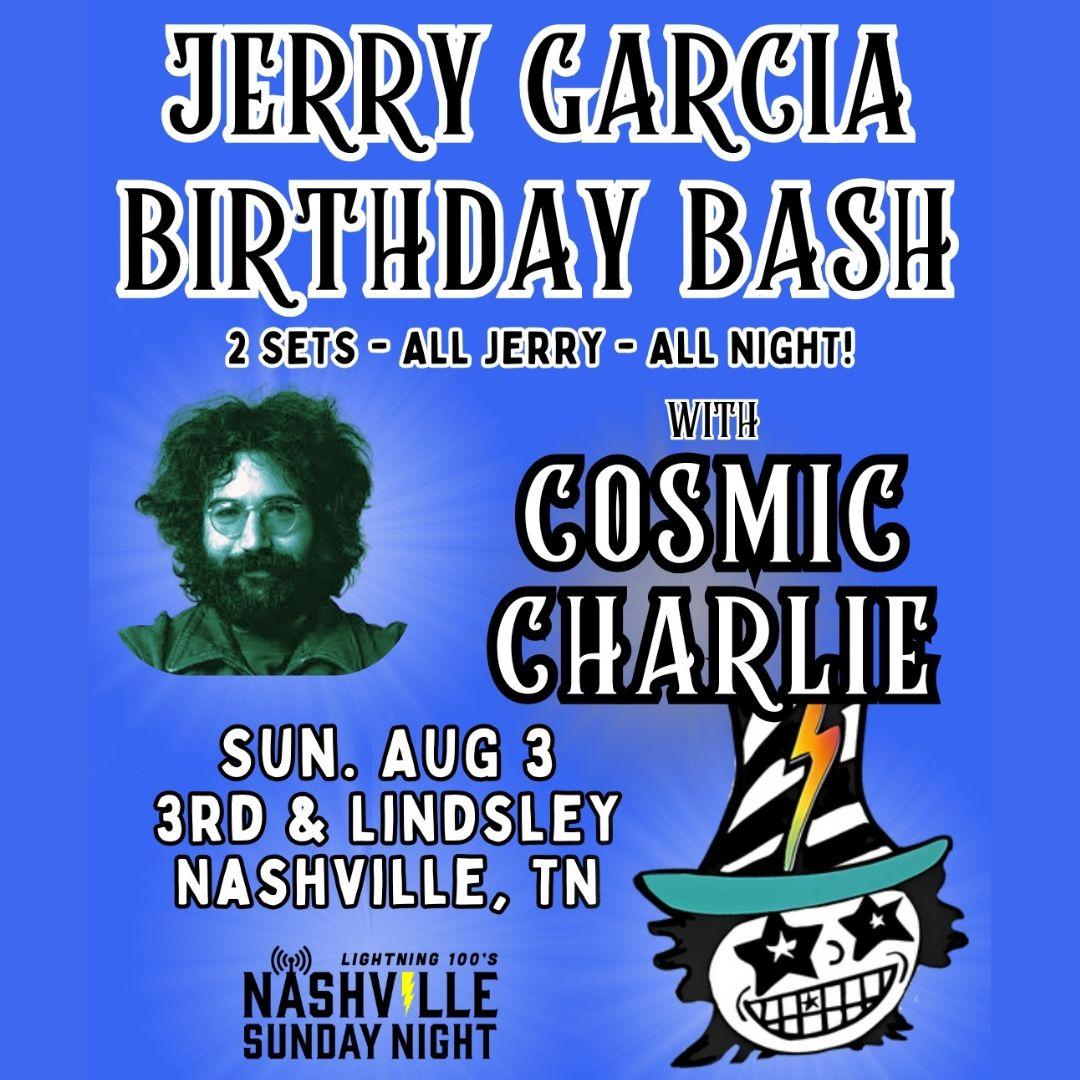 NSN Jerry Garcia Birthday Bash featuring Cosmic Charlie poster image