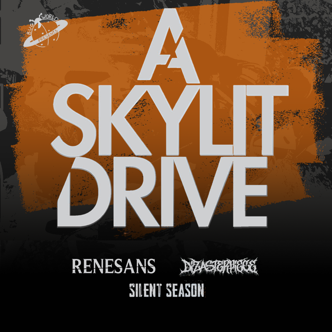 A Skylit Drive w/ Renesans and Dizasterpiece poster image