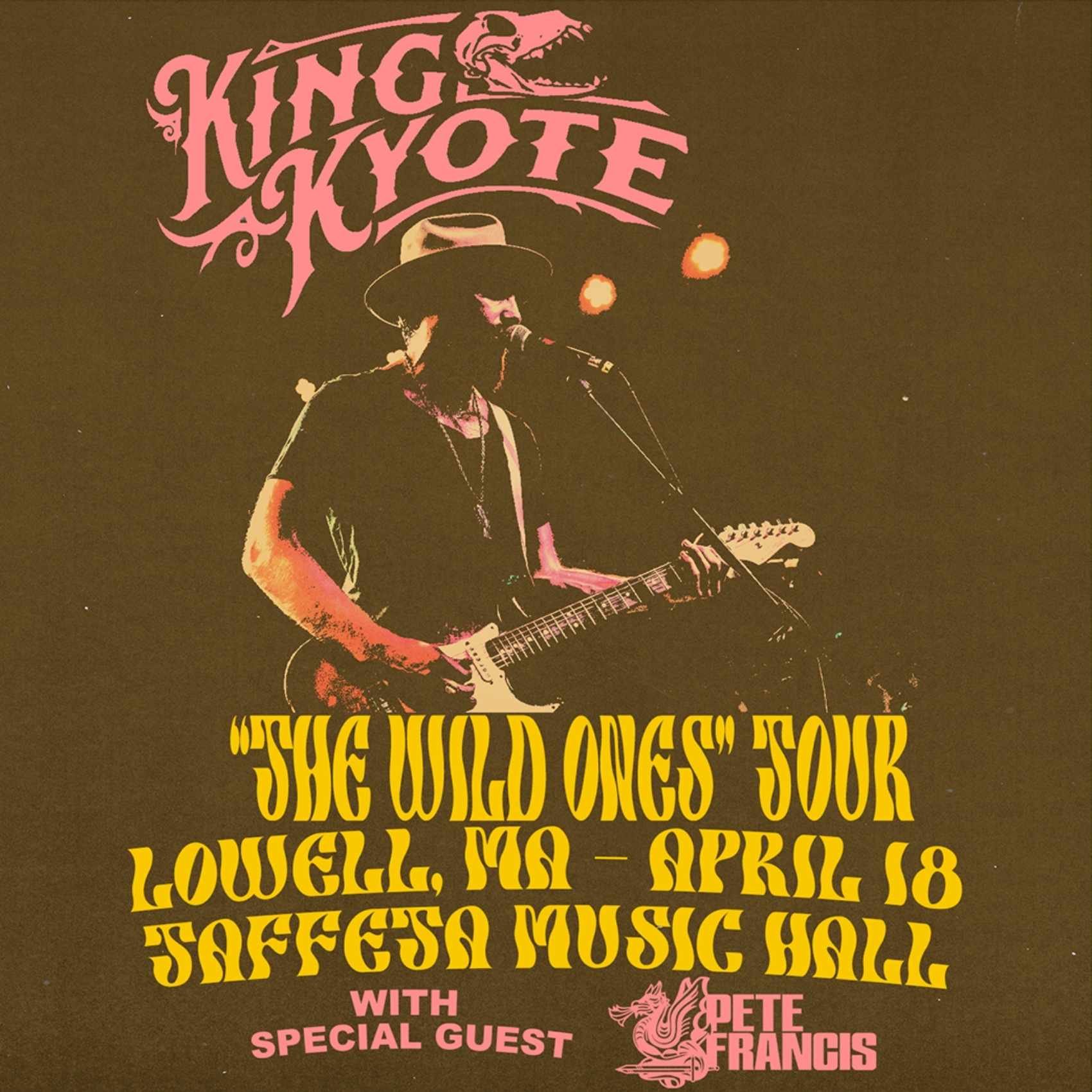 King Kyote “The Wild Ones” Tour with special guest Pete Francis poster image
