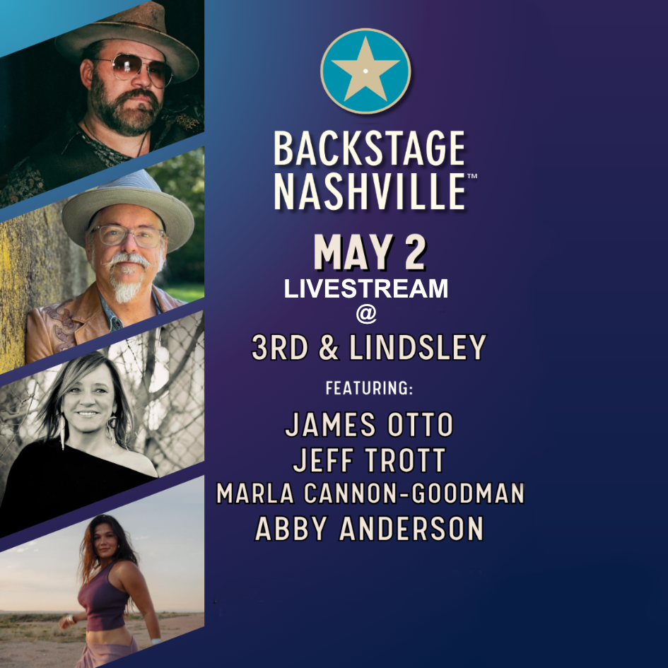 BACKSTAGE NASHVILLE! DAYTIME HIT SONGWRITERS SHOW featuring James Otto, Jeff Trott, Marla Cannon-Goodman with Abby Anderson poster image