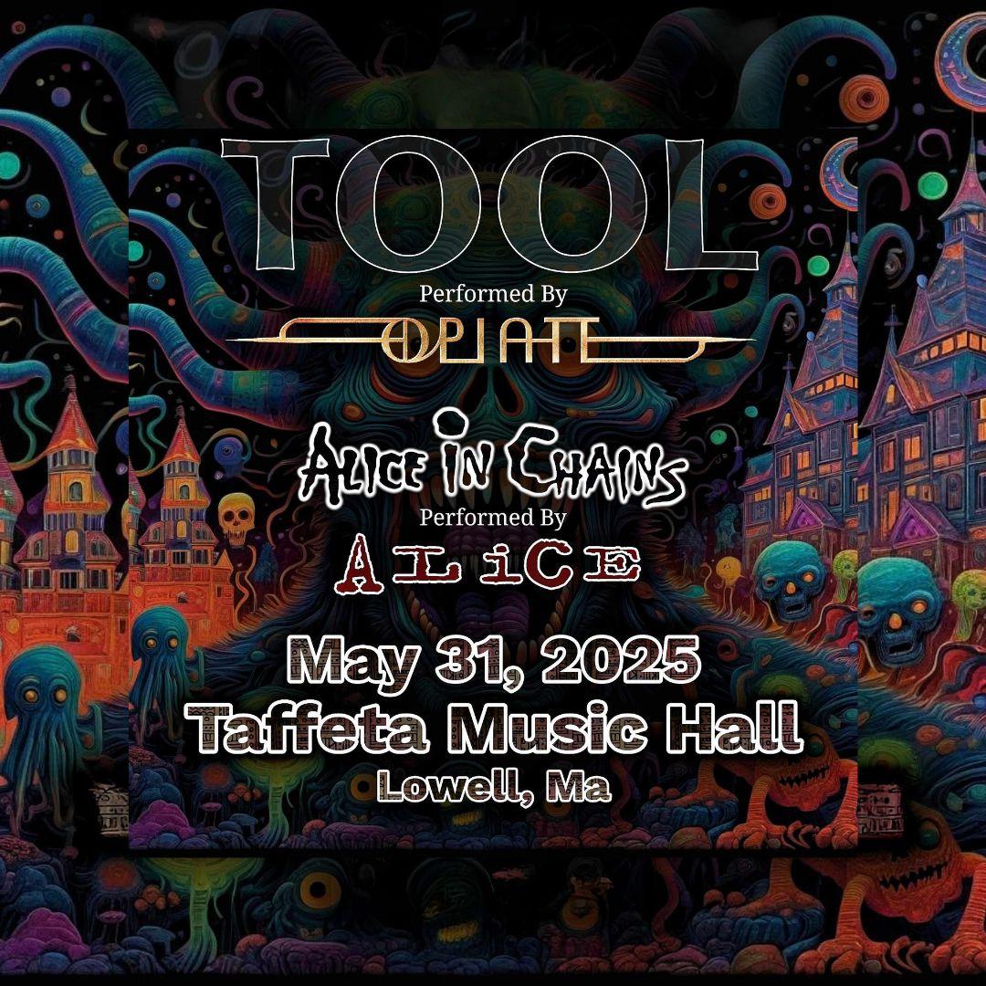 Opiate Tool Tribute with Alice - Alice In Chains Tribute poster image