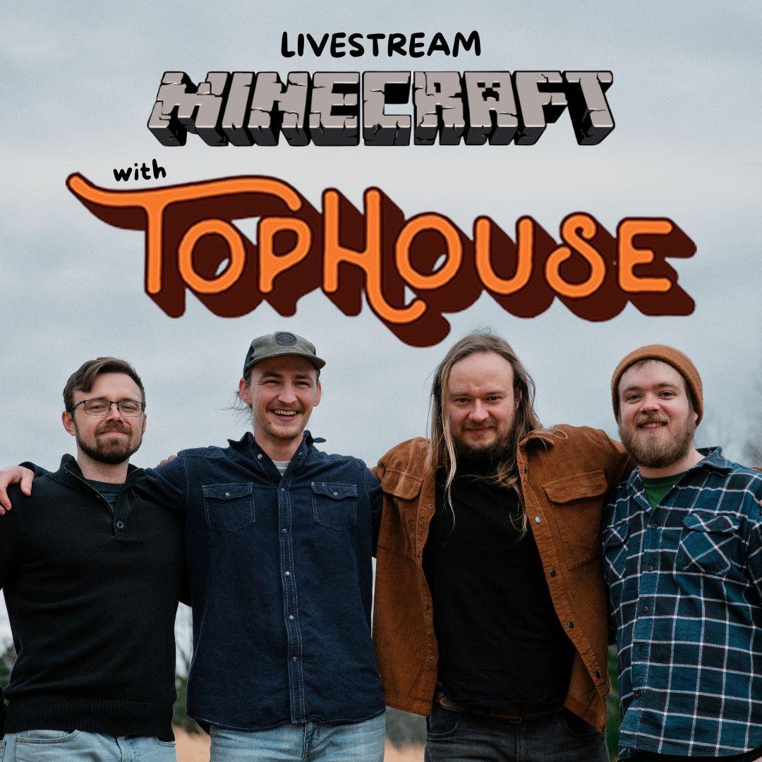 Minecraft with TopHouse poster image