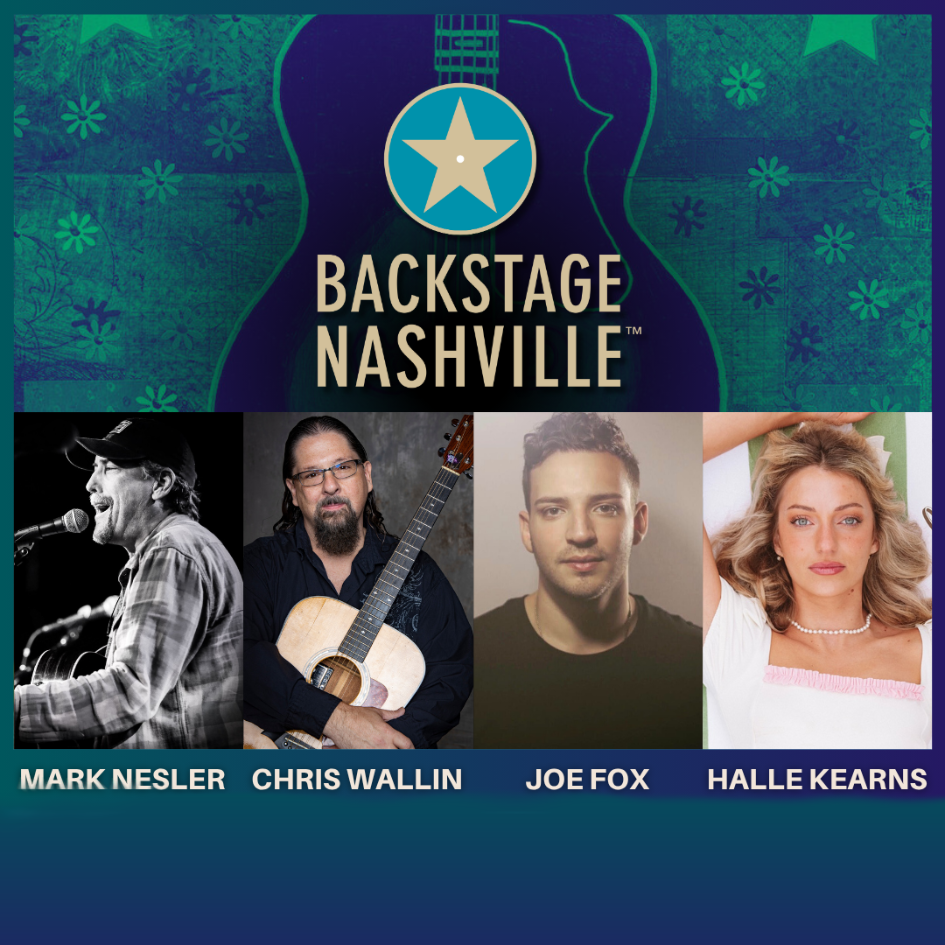 BACKSTAGE NASHVILLE! DAYTIME HIT SONGWRITERS SHOW featuring Mark Nesler , Chris Wallin , Joe Fox & Halle Kearns poster image