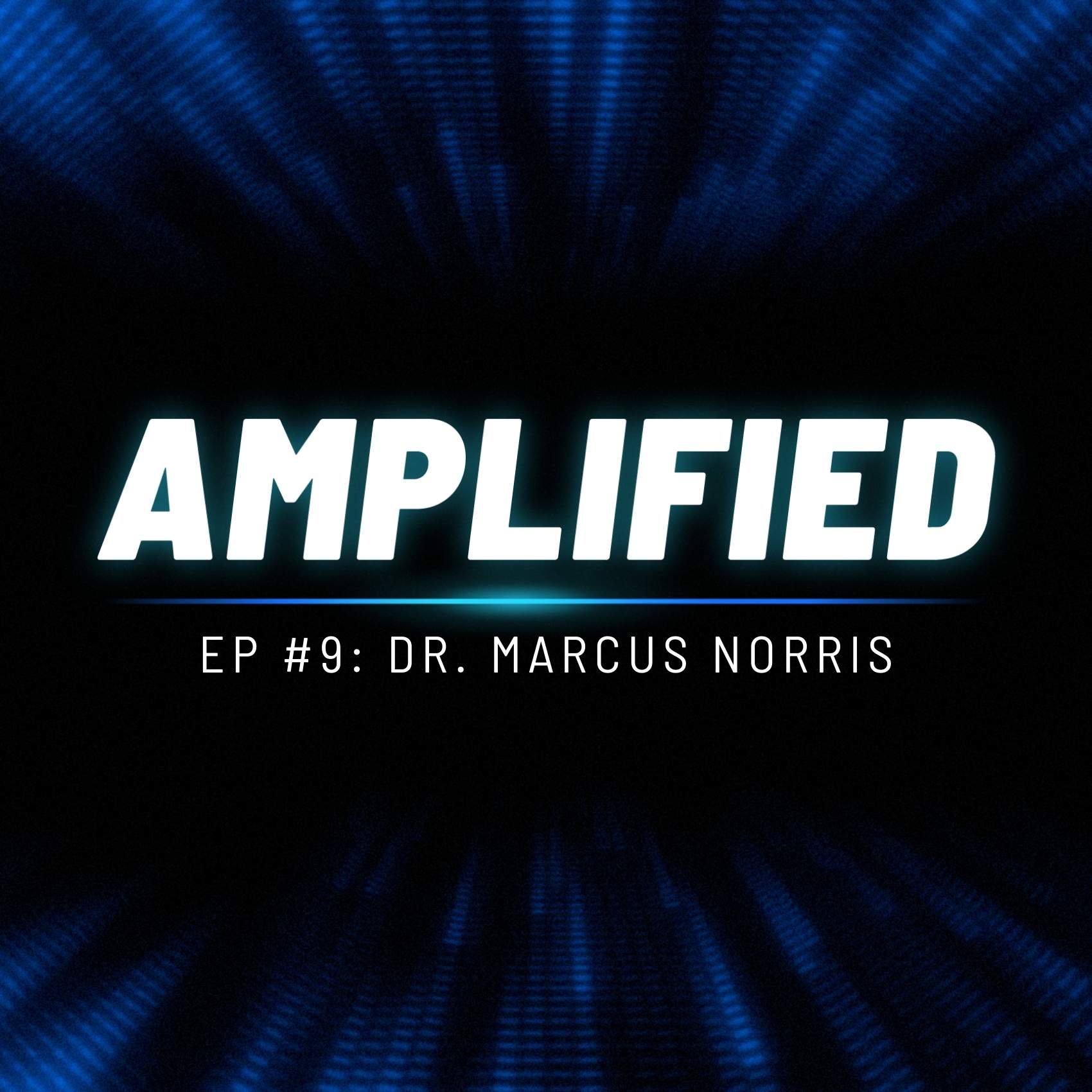 Amplified w/ Jose Duarte, Ben Holst, and Dr. Marcus Norris poster image
