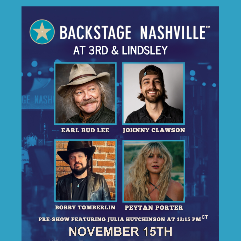 BACKSTAGE NASHVILLE! DAYTIME HIT SONGWRITERS SHOW featuring Earl Bud Lee , Johnny Clawson , Bobby Tomberlin & Peytan Porter + Julia Hutchinson poster image