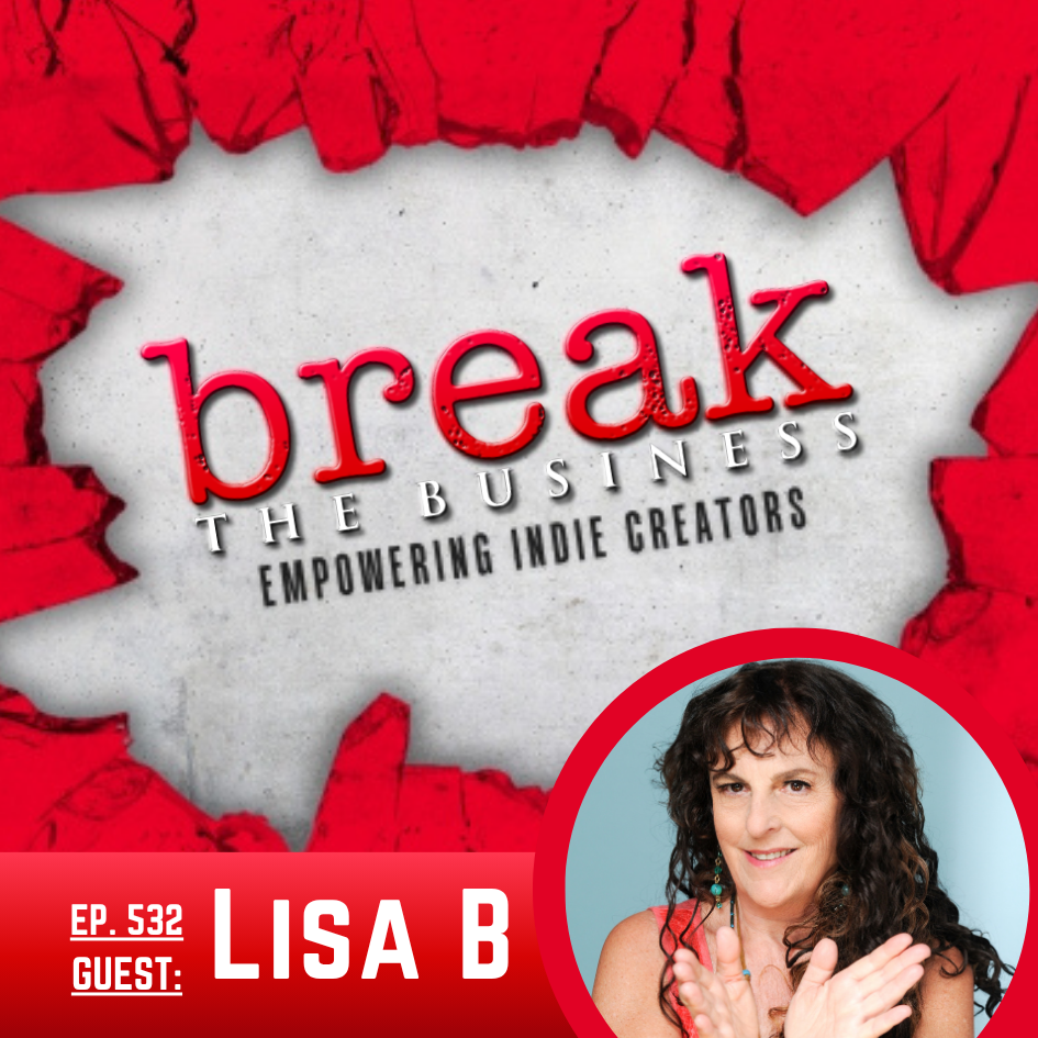 Ep 532 - Break the Business with Lisa B and Sherry-Lynn Lee poster image