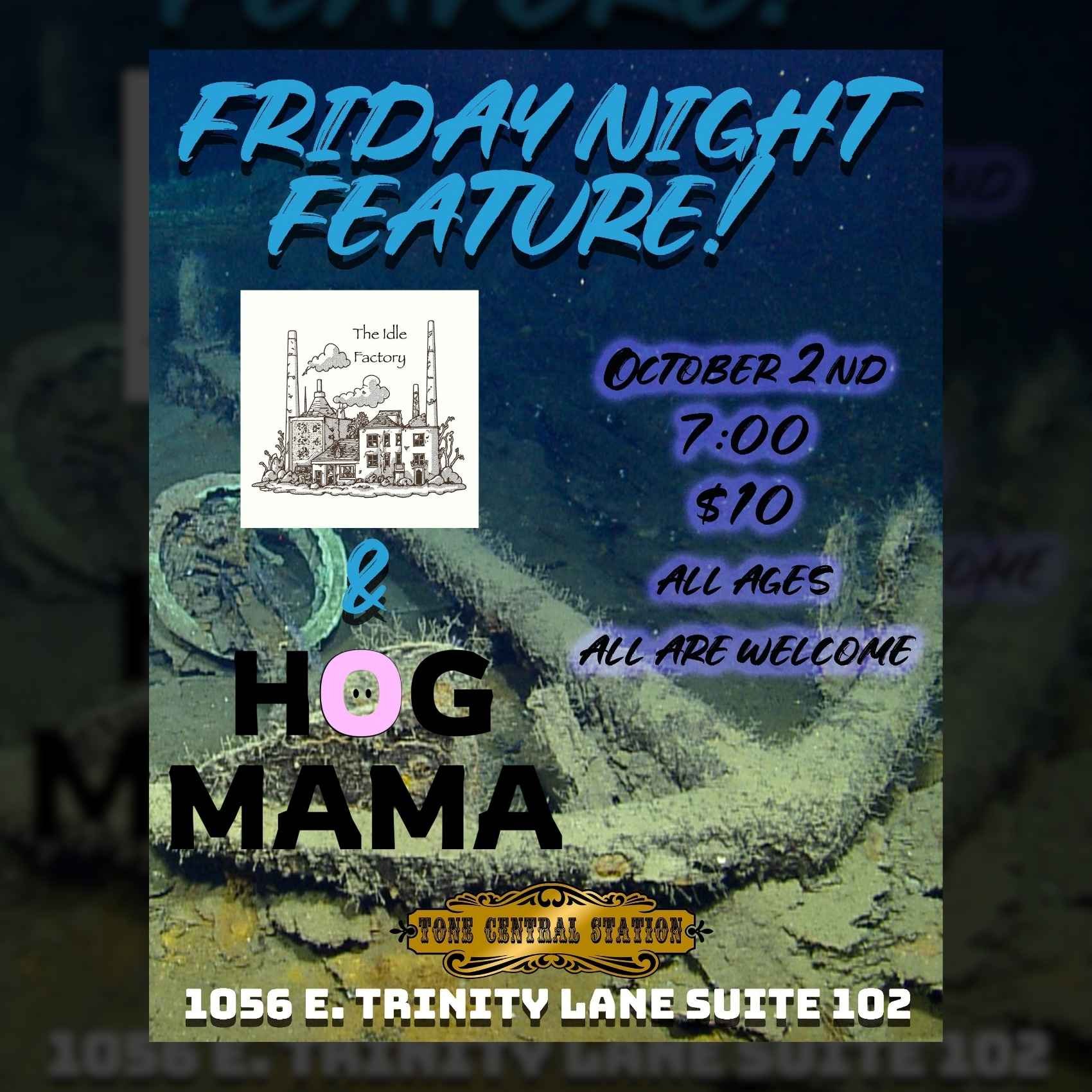 Friday NIght Feature : The Idle Factory & Hog Mama poster image