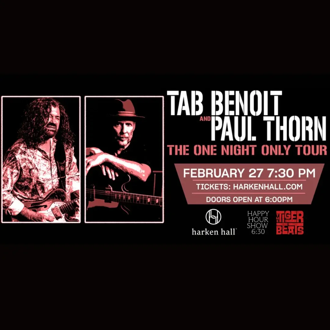 Tab Benoit and Paul Thorn with special guest The Tiger Beats poster image