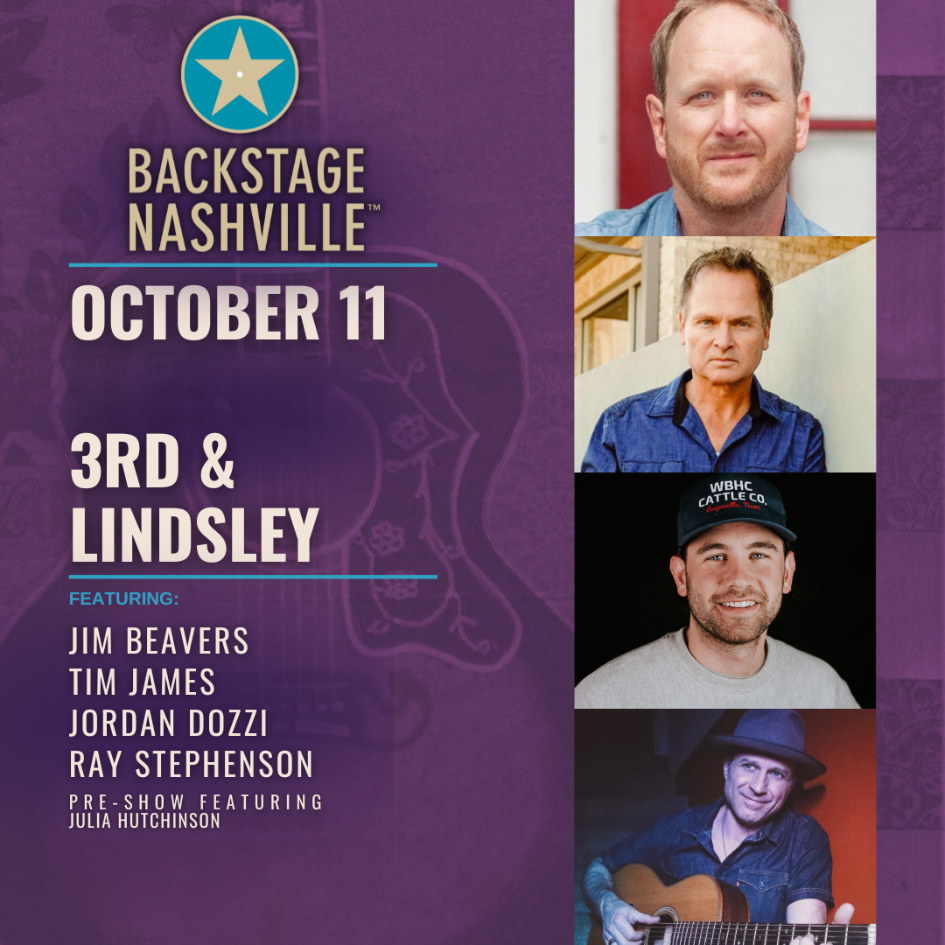 BACKSTAGE NASHVILLE! DAYTIME HIT SONGWRITERS SHOW featuring Jim Beavers, Tim James, Jordan Dozzi & Ray Stephenson + Julia Hutchinson poster image
