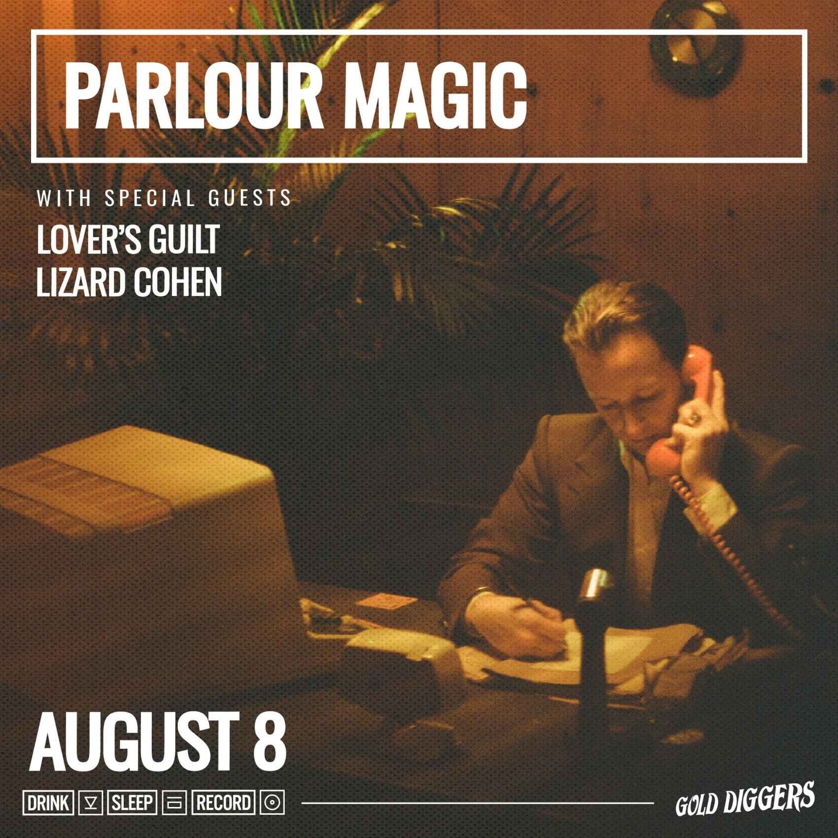 Parlour Magic w/ Lover's Guilt, Lizard Cohen, Funky Sole! poster image